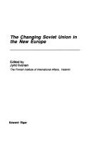 Cover of: The Changing Soviet Union in the new Europe
