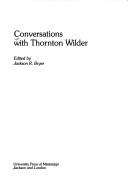 Cover of: Conversations with Thornton Wilder by edited by Jackson R. Bryer.