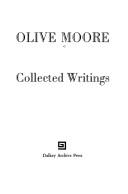 Cover of: Collected writings by Olive Moore