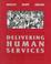 Cover of: Delivering human services