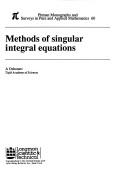 Cover of: Methods of singular integral equations | Dzhuraev, A.