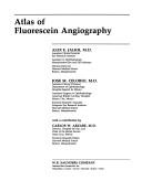 Atlas of fluorescein angiography by Alex E. Jalkh