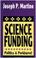 Cover of: Science funding