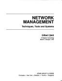 Cover of: Network management: techniques, tools, and systems