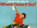 Cover of: Where does it go?