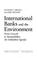 Cover of: International banks and the environment