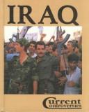 Cover of: Iraq by William Dudley, book editor, Stacey L. Tipp, book editor.