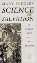 Cover of: Science as salvation: a modern myth and its meaning