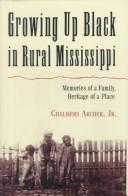 Growing up Black in rural Mississippi by Chalmers Archer