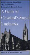 Cover of: A guide to Cleveland's sacred landmarks by Foster Armstrong