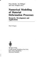 Cover of: Numerical modelling of material deformation processes by P. Hartley, I. Pillinger, C.E.N. Sturgess (eds).