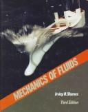 Mechanics of fluids by Irving Herman Shames