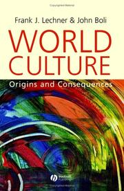 WORLD CULTURE: ORIGINS AND CONSEQUENCES