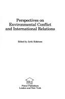 Cover of: Perspectives on environmental conflict and international relations