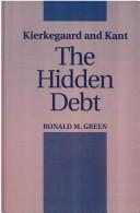 Cover of: Kierkegaard and Kant by Green, Ronald Michael.