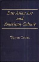 Cover of: East Asian art and American culture: a study in international relations
