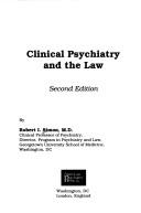 Cover of: Clinical psychiatry and the law by Robert I. Simon