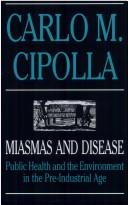 Cover of: Miasmas and disease by Carlo Maria Cipolla, Carlo Maria Cipolla