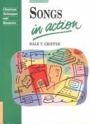 Songs in action by Dale Griffee