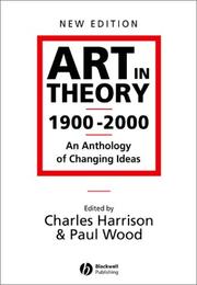 Cover of: Art in Theory, 1900-2000: An Anthology of Changing Ideas