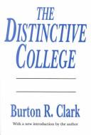 Cover of: The distinctive college by Burton R. Clark