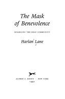 Cover of: The mask of benevolence by Harlan L. Lane