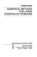 Cover of: Numerical methods for large eigenvalue problems | Y. Saad
