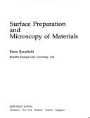 Surface preparation and microscopy of materials by Brian Bousfield