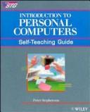 Cover of: Introduction to personal computers: self-teaching guide