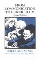 Cover of: From communication to curriculum by Douglas R. Barnes