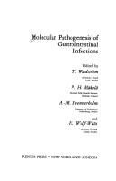 Molecular pathogenesis of gastrointestinal infections by Torkel Wadström