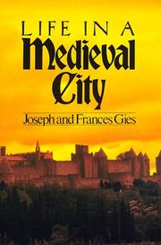 Cover of: Life in a Medieval City by Joseph Gies, Frances Gies