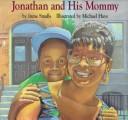 Cover of: Jonathan and his mommy by Irene Smalls-Hector