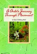Cover of: A child's journey through placement by Vera Fahlberg
