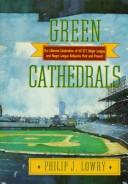 Cover of: Green cathedrals by Philip J. Lowry