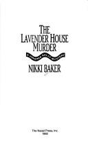 Cover of: The Lavender House murder by Nikki Baker