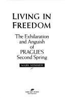 Cover of: Living in freedom by Mark Sommer