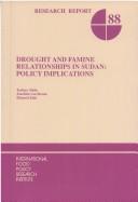 Cover of: Drought and famine relationships in Sudan: policy implications