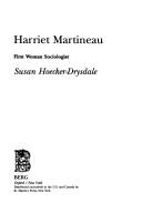 Harriet Martineau, first woman sociologist by Susan Hoecker-Drysdale
