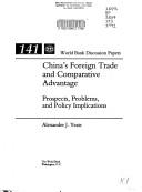 Cover of: China's foreign trade and comparative advantage: prospects, problems, and policy implications