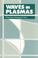 Cover of: Waves in plasmas