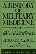 Cover of: A history of military medicine