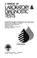 Cover of: A manual of laboratory & diagnostic tests by Frances Talaska Fischbach