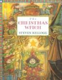 Cover of: The Christmas witch | Kellogg, Steven.
