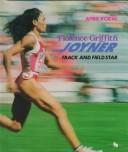 Cover of: Florence Griffith Joyner: track and field star