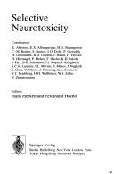 Cover of: Selective neurotoxicity by contributors, K. Aktories ... [et al.] ; editors, Hans Herken and Ferdinand Hucho.