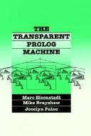 The Transparent Prolog machine by Marc Eisenstadt