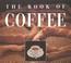 Cover of: The book of coffee