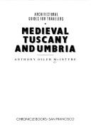Medieval Tuscany and Umbria by Anthony McIntyre
