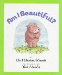 Cover of: Am I beautiful?